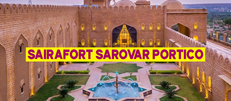 Saira Fort Sarovar Portico- Jaisalmer| Luxury Hotel in Rajasthan| GHUMAU KYA